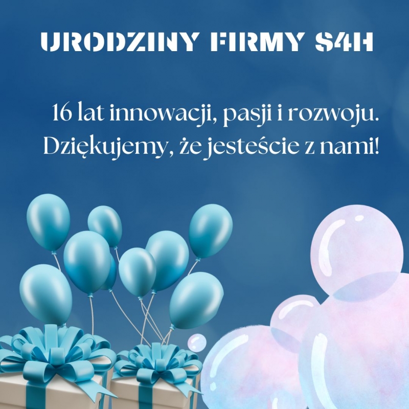 To już 16 urodziny S4H – dziękujemy, że jesteście z nami.